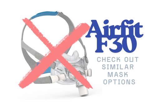 Important Update: ResMed AirFit F30 CPAP Mask Discontinuation