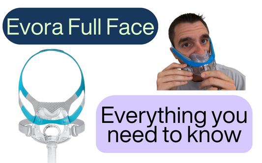Review of Evora full face CPAP mask for comfort and fit