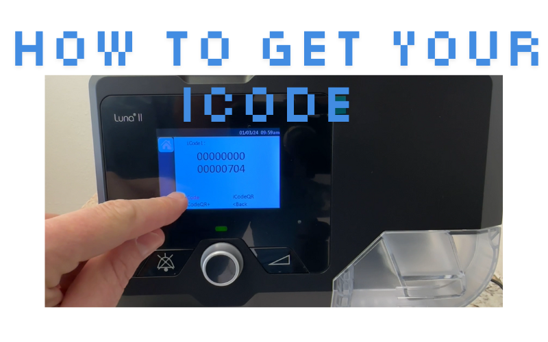 How to Retrieve the iCode on Your Luna 2 CPAP at CPAPmyway