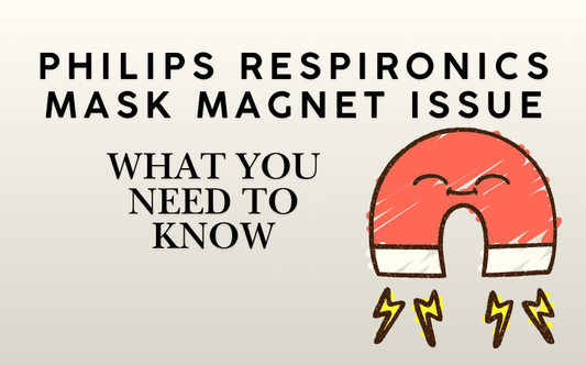 Overview of the Philips Respironics mask magnet issue, including potential effects on comfort and therapy