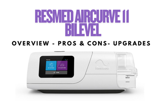 ResMed AirCurve 11 BiLevel CPAP machine setup and review for sleep therapy