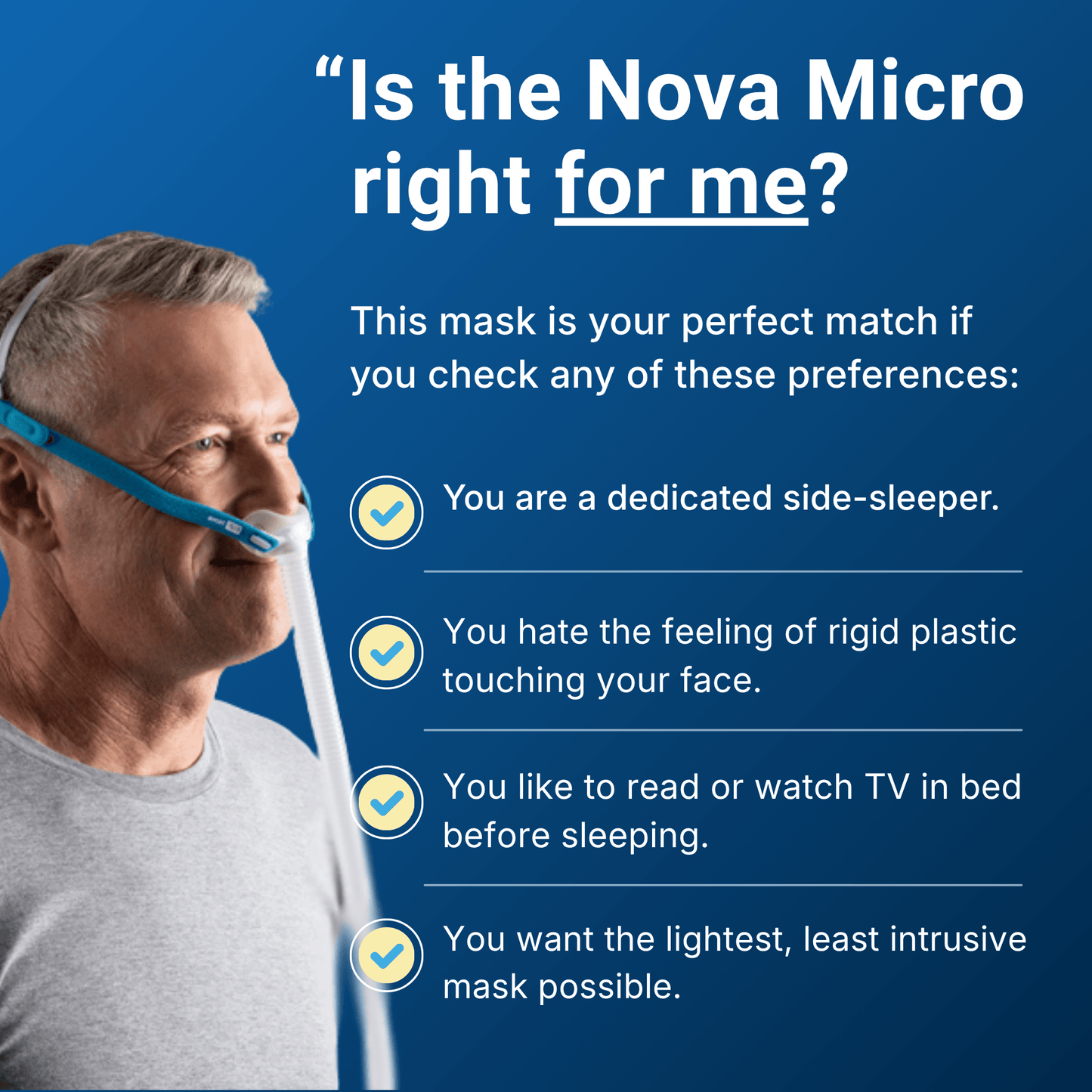 Older man wearing the Fisher & Paykel Nova Micro nasal pillow mask alongside a preference checklist for side-sleepers who want a lightweight, low-profile CPAP mask.